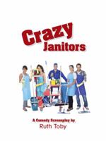 Crazy Janitors 1496947363 Book Cover