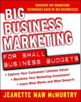 Big Business Marketing For Small Business Budgets 0071405976 Book Cover