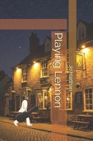 Playing Lennon 0956541038 Book Cover