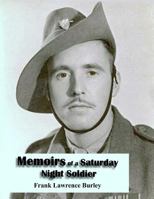 Memoirs of a Saturday Night Soldier 1470076217 Book Cover