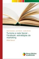 Turismo e rede Social - Facebook: estratégias de marketing 6139633435 Book Cover