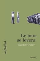 Le jour se lèvera 2895977240 Book Cover