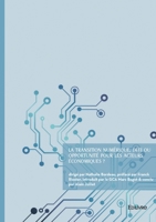 La transition numérique, défi ou opportunité pour les acteurs économiques ? (French Edition) 2414816465 Book Cover