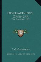 Ofversattnings-Ofningar: Till Engelska (1897) 1168052122 Book Cover