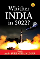 Whither India in 2022? 9388409264 Book Cover