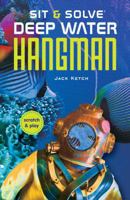 Sit  Solve® Deep Water Hangman 1454907045 Book Cover