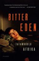 Bitter Eden 1250043662 Book Cover