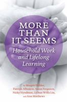 More Than It Seems: Household Work and Lifelong Learning 0889614814 Book Cover