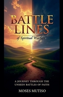 Battle Lines of Spiritual Warfare B0F89D1L8Z Book Cover