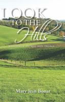 Look to the Hills: Book One of the West Hope Trilogy 1734797703 Book Cover