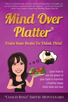 Mind over Platter 0972573615 Book Cover