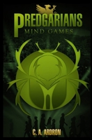 Predgarians: Mind Games 1913844064 Book Cover