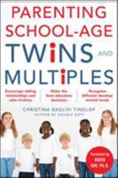 Parenting School-Age Twins and Multiples 0071469028 Book Cover