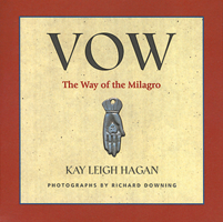 Vow: The Way of the Milagro 1571780971 Book Cover