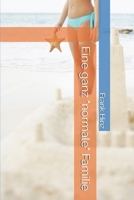 Eine ganz "normale" Familie B0BL52L82Y Book Cover
