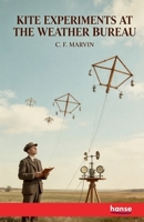 Kite Experiments at the Weather Bureau 3348132525 Book Cover