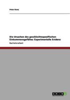 Die Ursachen des geschlechtsspezifischen Einkommensgefälles: Experimentelle Evidenz 3956840062 Book Cover