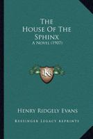 The House of the Sphinx 1167045955 Book Cover