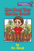 How Does Your Garden Grow 0991036131 Book Cover