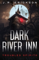 Dark River Inn 1734302887 Book Cover