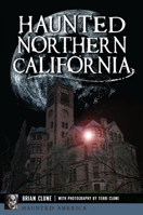 Haunted Northern California 1467170550 Book Cover