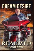 Dream Desire Realized 1970431652 Book Cover