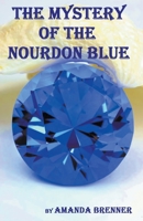 The Mystery of the Nourdon Blue B0BNWX67DD Book Cover