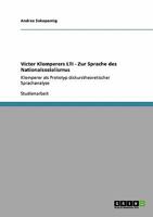 Victor Klemperers LTI - Zur Sprache des Nationalsozialismus: Klemperer als Prototyp diskurstheoretischer Sprachanalyse 3640332938 Book Cover