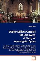 Walter Miller's Canticle for Leibowitz: A Study of Apocalyptic Cycles 3639132823 Book Cover