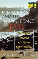 Creation and the Persistence of Evil 0691029504 Book Cover