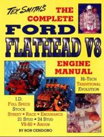 The Complete Ford Flathead V8 Engine Manual (Tex Smith's Hot Rod Library) 1884089119 Book Cover