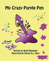 My Crazy Purple Pen 0957442300 Book Cover