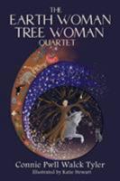 The Earth Woman Tree Woman Quartet 0997278587 Book Cover