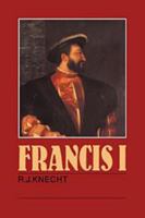 Francis I 0521278872 Book Cover