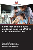 L'Internet comme outil moderne pour les affaires et la communication (French Edition) 6208846188 Book Cover