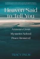 Heaven Said to Tell You B0HB7PSTKL Book Cover