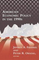 American Economic Policy in the 1990s 0262561514 Book Cover