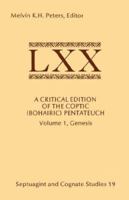 A Critical Edition of the Coptic (Bohairic) Pentateuch: Vol. 1, Genesis (Septuagint and Cognate Studies, No. 19) 0891309241 Book Cover