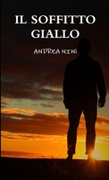 IL SOFFITTO GIALLO 1326123254 Book Cover