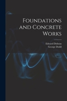 Foundations and Concrete Works 1017015325 Book Cover