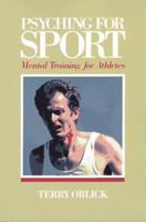 Psyching for Sport Mental Training for Athletes 0880112735 Book Cover