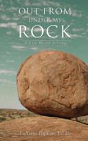Out from Under My Rock 1498400612 Book Cover
