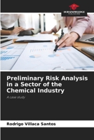 Preliminary Risk Analysis in a Sector of the Chemical Industry 6207496132 Book Cover