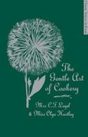 The Gentle Art of Cookery 1844009823 Book Cover