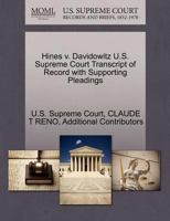 Hines v. Davidowitz U.S. Supreme Court Transcript of Record with Supporting Pleadings 1270308513 Book Cover