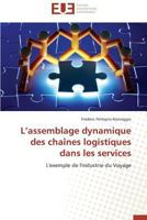 L Assemblage Dynamique Des Chaa(r)Nes Logistiques Dans Les Services 3841796958 Book Cover