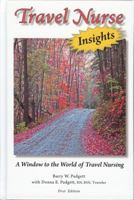 Travel Nurse Insights: A Window to the World of Travel Nursing 0982114907 Book Cover