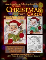 New Creations Coloring Book Series: Painted Christmas Cards 1947121529 Book Cover
