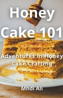 Honey Cake 101 B0CTK43TX1 Book Cover