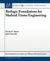 Biologic Foundations for Skeletal Tissue Engineering 1608451720 Book Cover